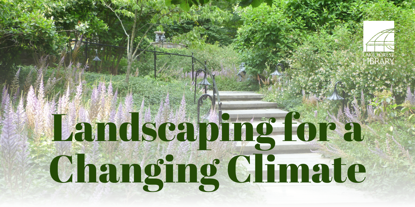 Landscaping for a Changing Climate
